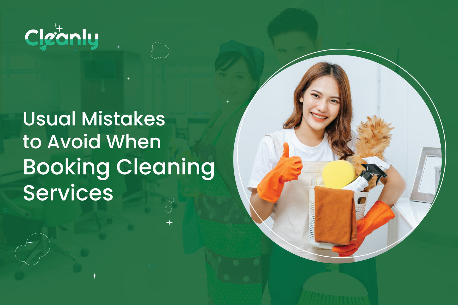 Usual Mistakes to Avoid When Booking Cleaning Services